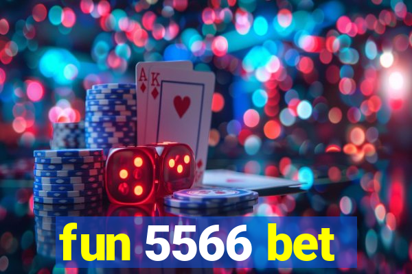 fun 5566 bet